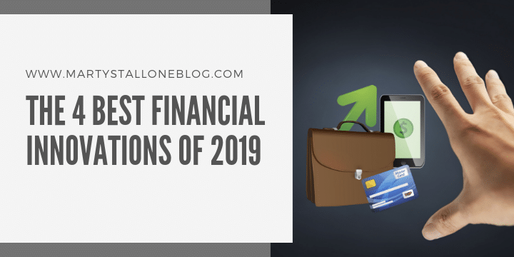 The 4 Best Financial Innovations of 2019